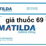 Thuốc Matilda 250mg là thuốc gì? có tác dụng gì? giá bao nhiêu?