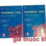 Thuốc Tacerax 125mg là thuốc gì? có tác dụng gì? giá bao nhiêu?