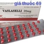 Thuốc Vaslaselli 20mg là thuốc gì? có tác dụng gì? giá bao nhiêu?