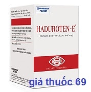 Thuốc Haduroten E là thuốc gì? có tác dụng gì? giá bao nhiêu?