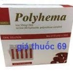 Thuốc Polyhema 10ml là thuốc gì? có tác dụng gì? giá bao nhiêu?