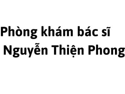 Phòng khám bác sĩ Nguyễn Thiện Phong bến tre ở đâu? giá khám bao nhiêu tiền?