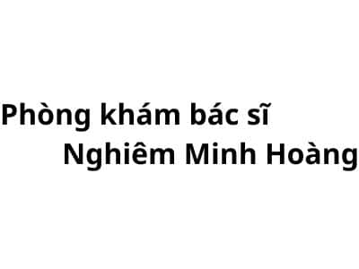 Phòng khám bác sĩ Nghi mỏ cày nam ở đâu? giá khám bao nhiêu tiền?