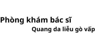 Phòng khám bác sĩ Quang da liễu gò vấp ở đâu? giá khám bao nhiêu tiền?